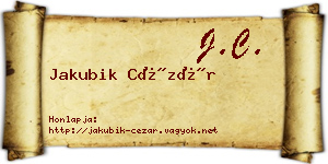 Jakubik Cézár névjegykártya